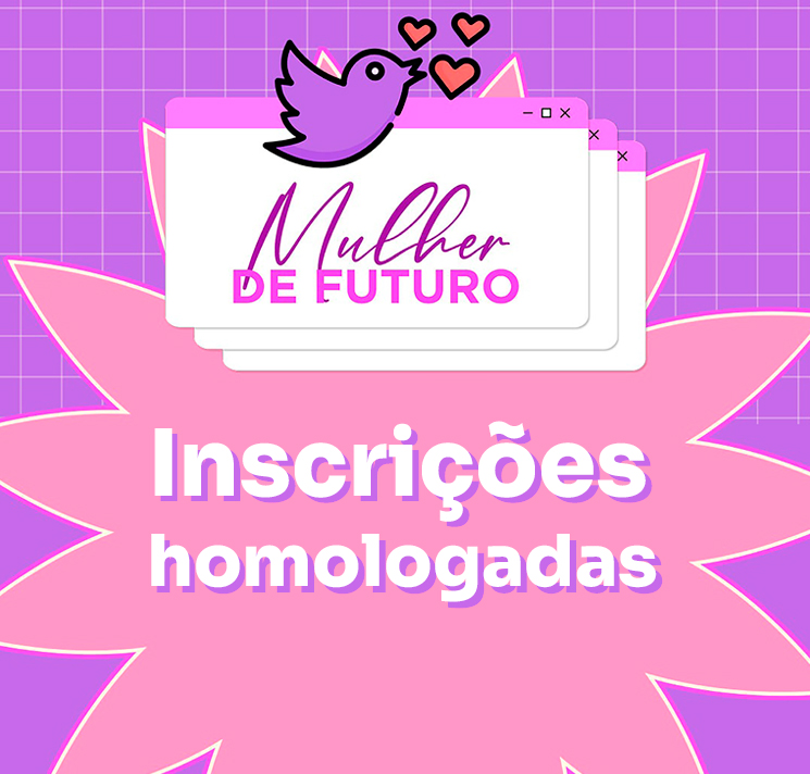 Confira as inscrições homologadas para o cursos do projeto Mulher de Destaque